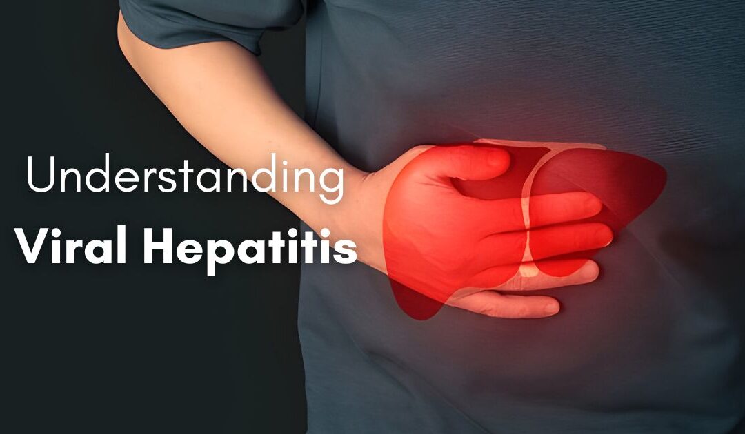 Understanding Viral Hepatitis