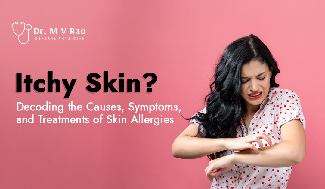 Itchy Skin? Decoding the Causes, Symptoms, and Treatments of Skin Allergies